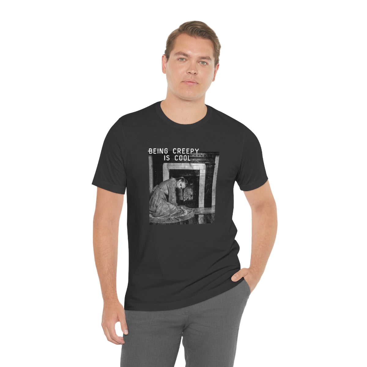 BEING CREEPY IS COOL - UNISEX FIT