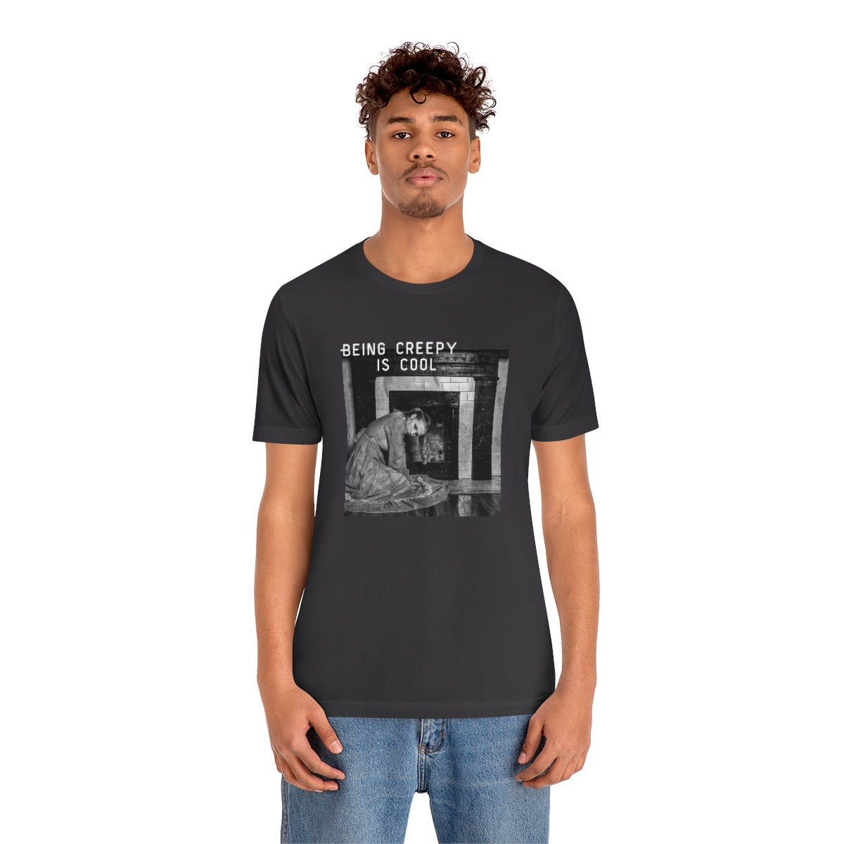 BEING CREEPY IS COOL - UNISEX FIT