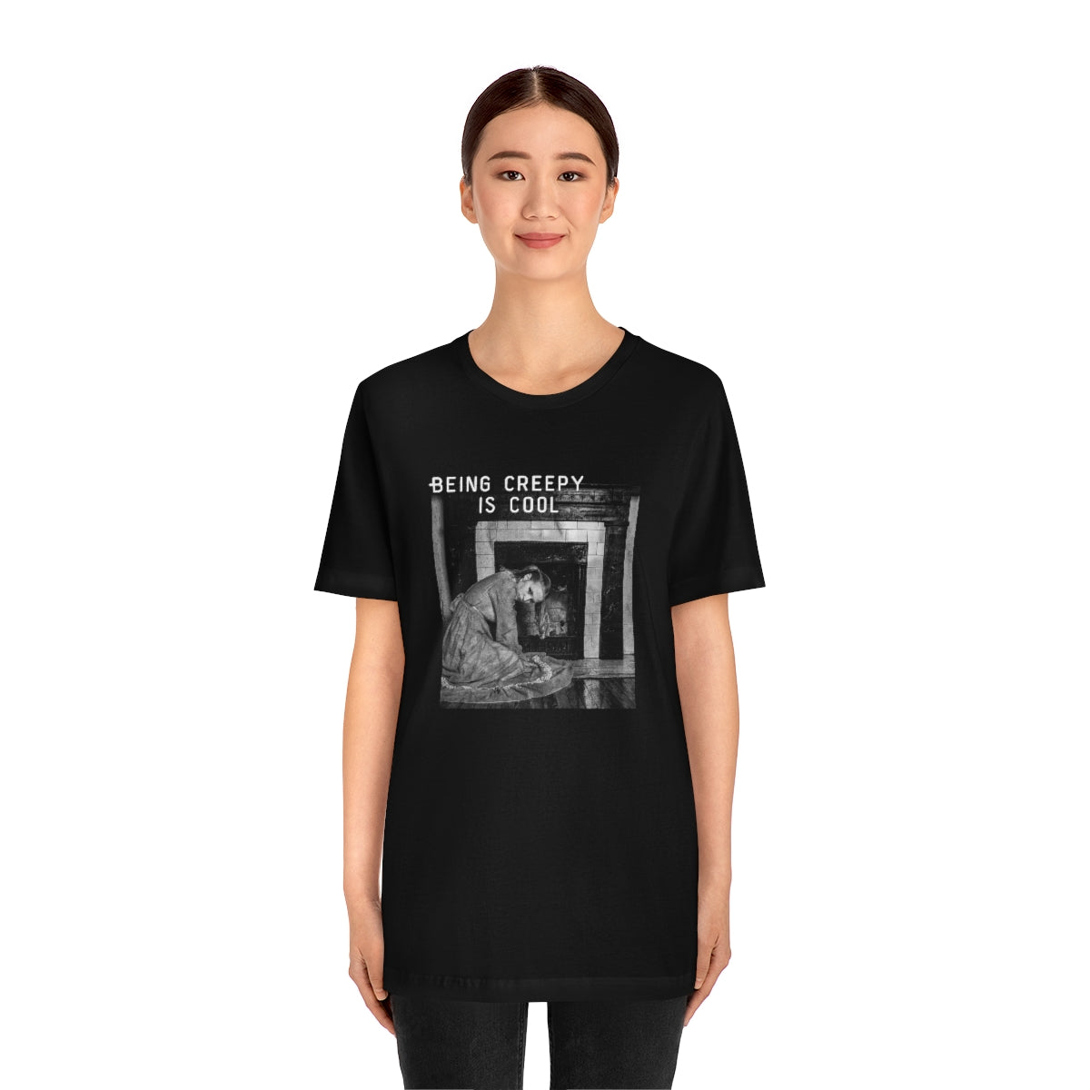 BEING CREEPY IS COOL - UNISEX FIT