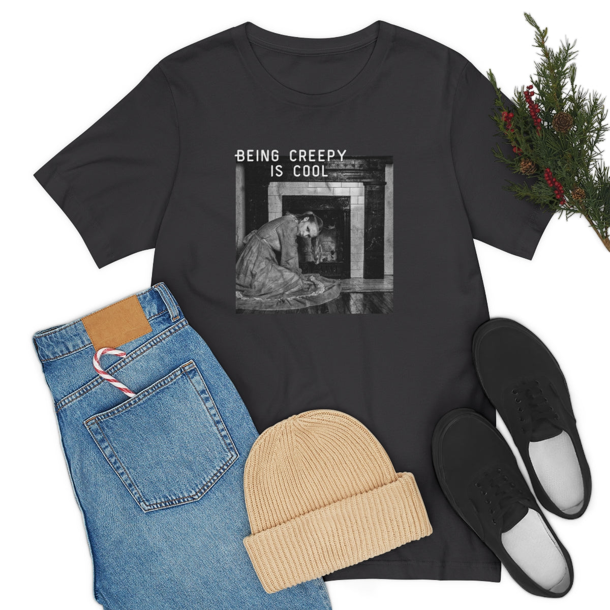 BEING CREEPY IS COOL - UNISEX FIT