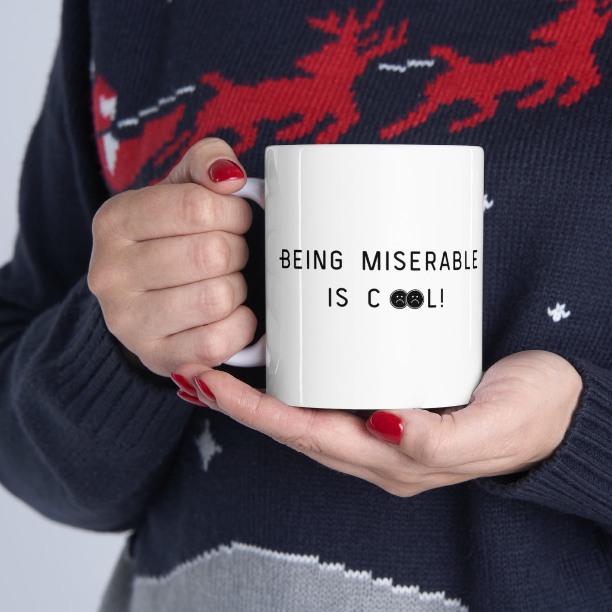 MISERABLE Ceramic Mug